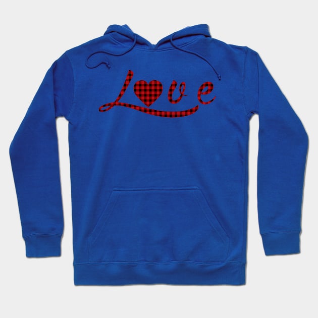 Love buffalo plaid hand written for Valentines Day Hoodie by CMDesign